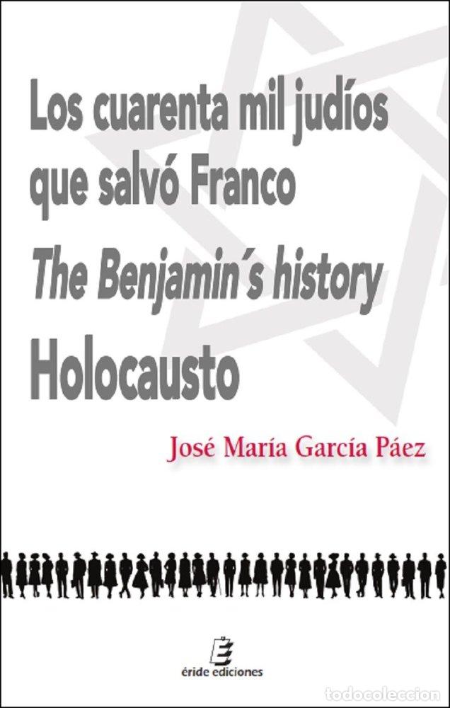 books: LOS CUARENTA MIL JUDIOS QUE SALVO FRANCO - GARCIA PAEZ, JOSE MARIA