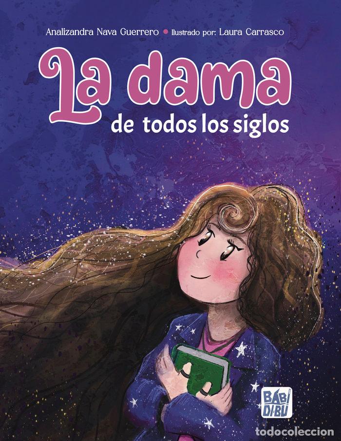 books: LA DAMA DE TODOS LOS SIGLOS - NAVA GUERRERO, ANALIZANDRA