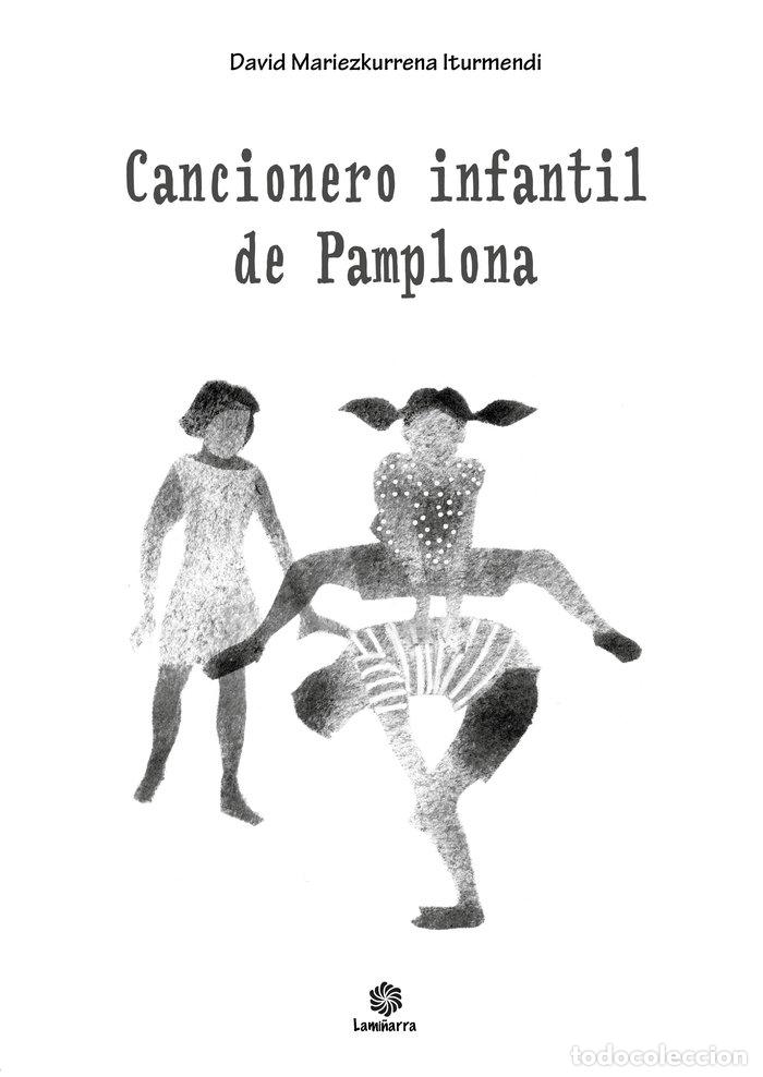 Libros: CANCIONERO INFANTIL DE PAMPLONA - MARIEZKURRENA ITURMENDI, DAVID