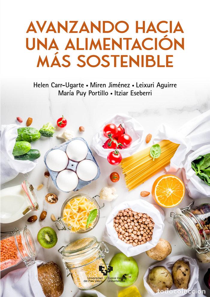 Libros: AVANZANDO HACIA UNA ALIMENTACION MAS SOSTENIBLE - CARR UGARTE, HELEN