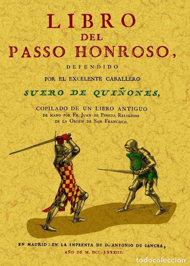 Libros: LIBRO DEL PASSO HONROSO - SUERO DE QUI&Ntilde;ONES