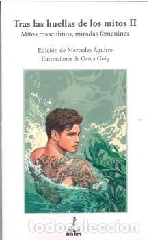 Libros: TRAS LAS HUELLAS DE LOS MITOS II - AGUIRRE, MERCEDES