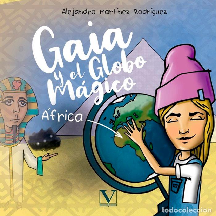 Libros: GAIA Y EL GLOBO MAGICO AFRICA - MARTINEZ RODRIGUEZ, ALEJANDRO