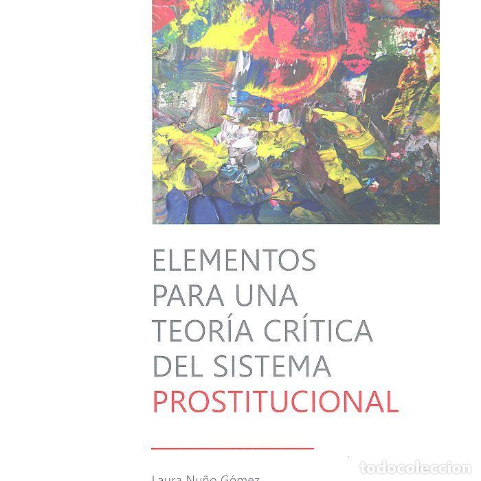 Libros: ELEMENTOS PARA UNA TEORIA CRITICA DEL SISTEMA PROS - NU&Ntilde;O GOMEZ, LAURA