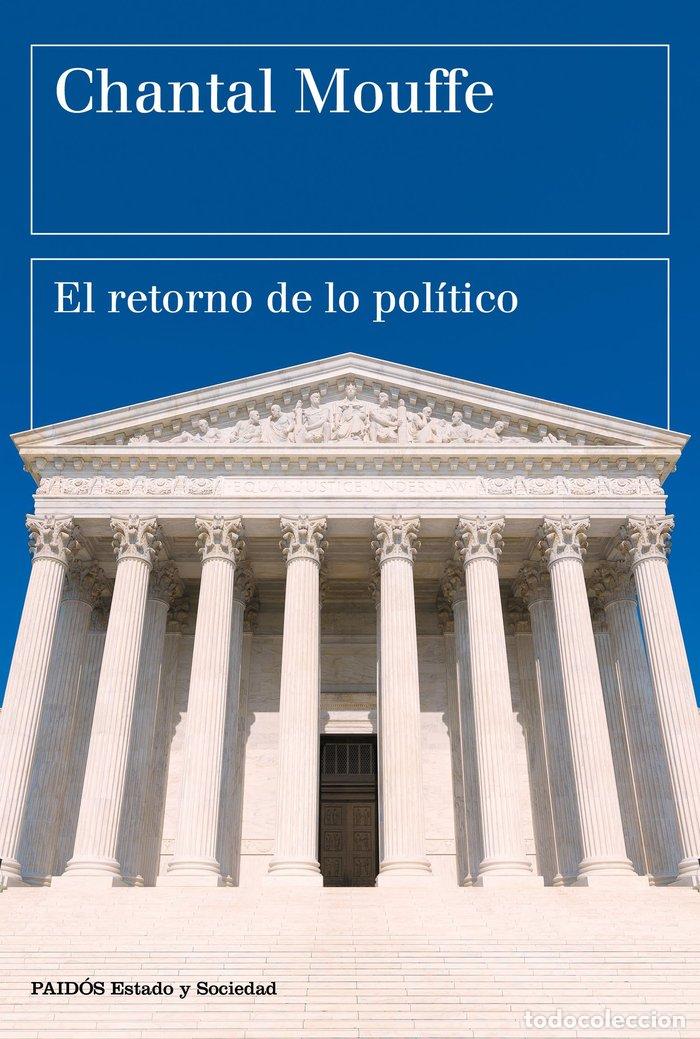 Libros: EL RETORNO DE LO POLITICO - CHANTAL MOUFFE