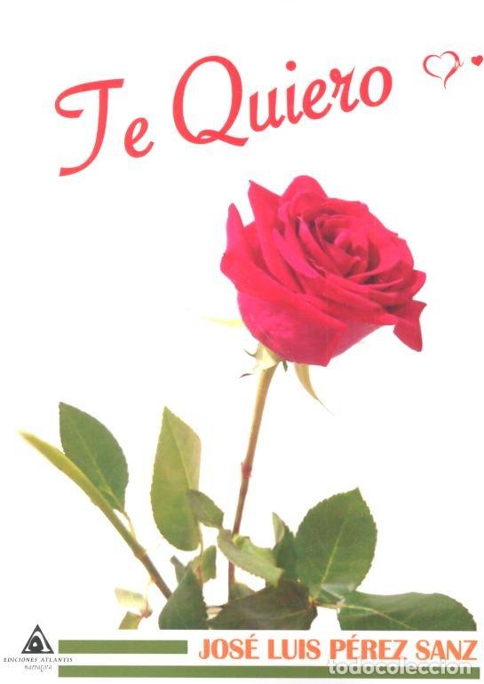 Libros: TE QUIERO - PEREZ SANZ, JOSE LUIS