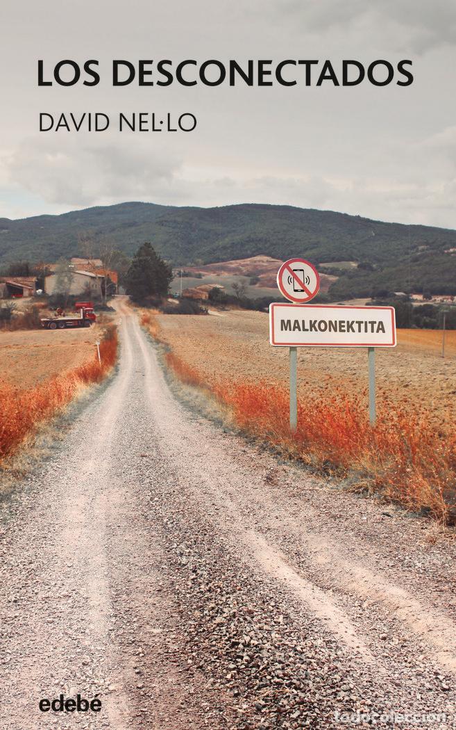 Libros: LOS DESCONECTADOS - NEL&Uacute;LO COLOM, DAVID