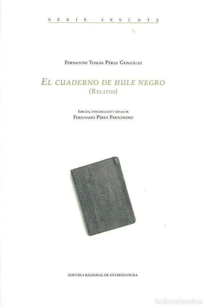 Libros: EL CUADERNO DE HULE NEGRO RELATOS - PEREZ FERNANDEZ, FERNANDO
