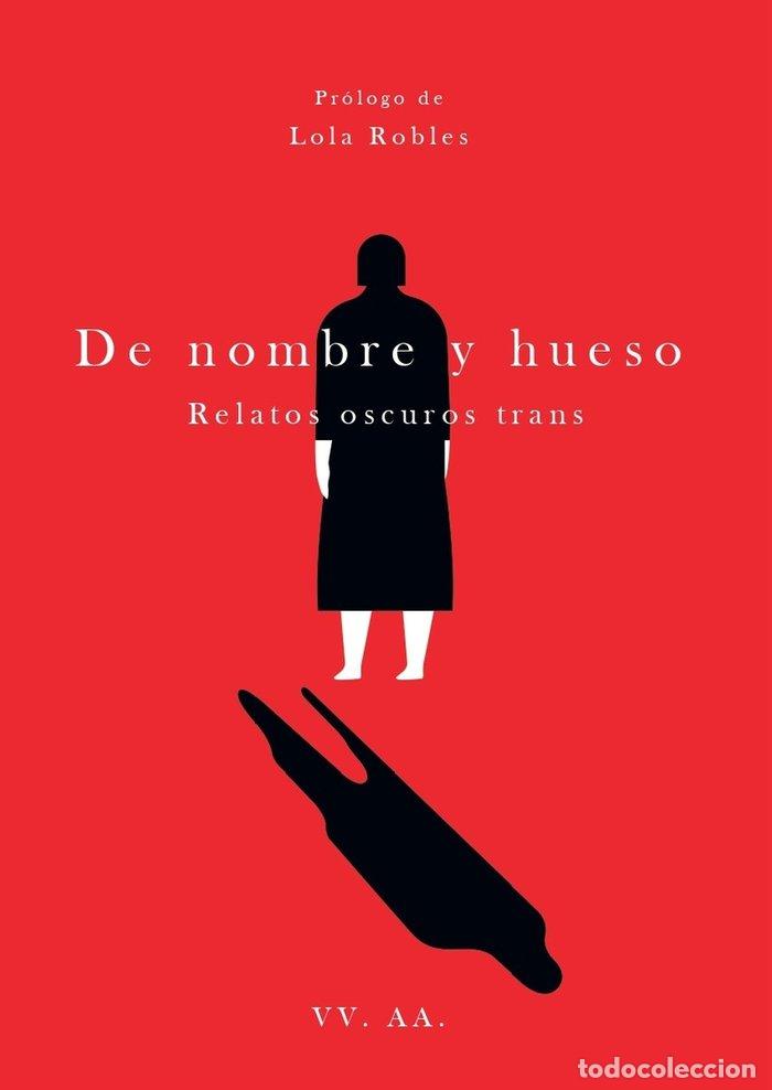 Libros: DE NOMBRE Y HUESO - AA.VV