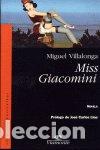 Livros: MISS GIACOMINI - VILLALONGA, MIGUEL