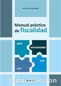 Libros: MANUAL PRACTICO DE FISCALIDAD 2024 - TUERO FERNANDEZ, ARTURO