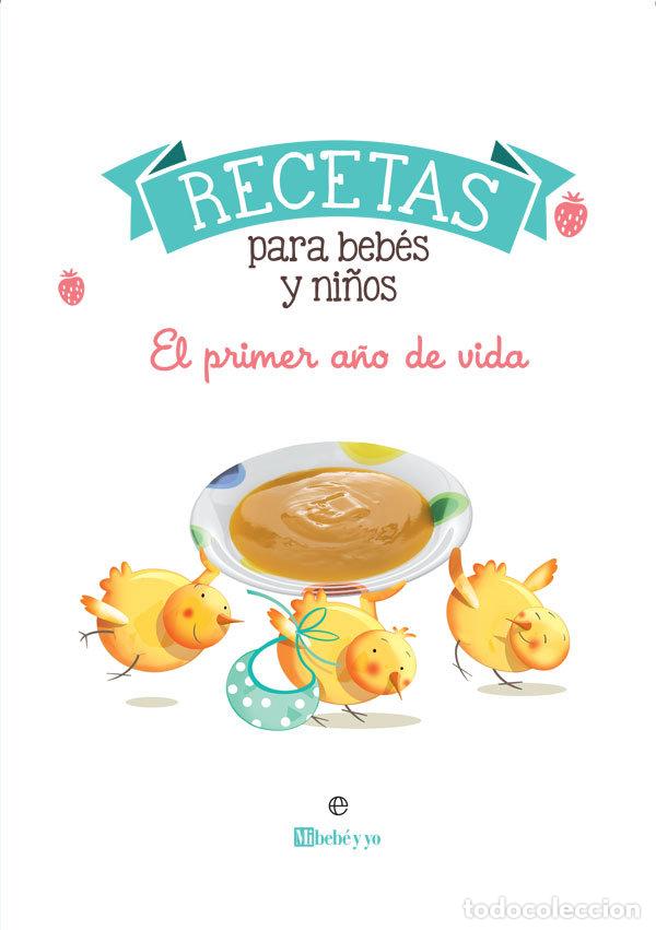 Libros: RECETAS PARA BEBES Y NI&Ntilde;OS - MI BEBE Y YO