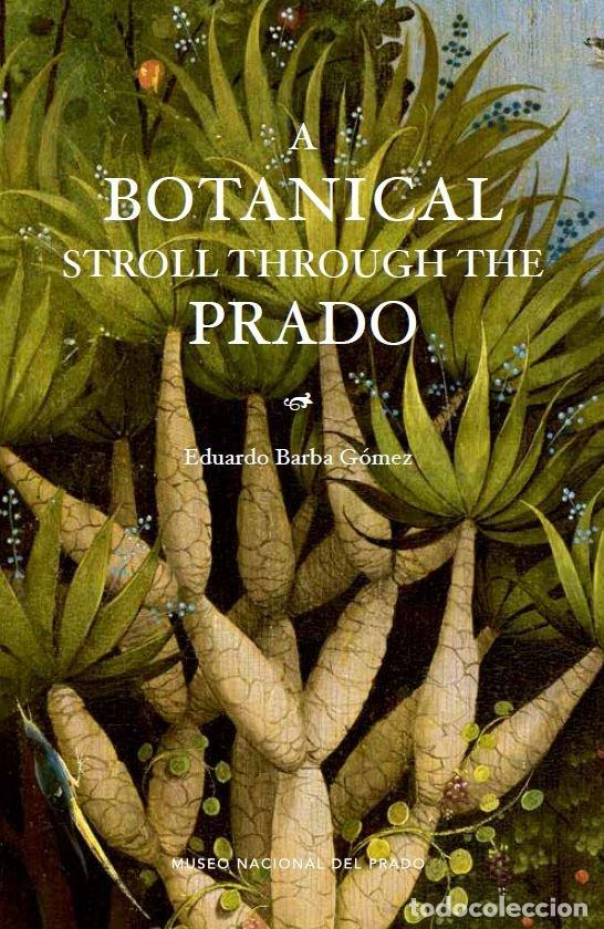 Libros: A BOTANICAL STROLL THROUGH THE PRADO - AA.VV