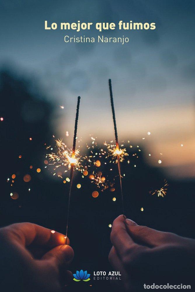 Livres: LO MEJOR QUE FUIMOS - NARANJO, CRISTINA