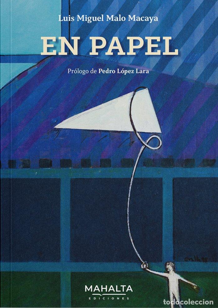 Libri: EN PAPEL - MALO MACAYA, LUIS MIGUEL