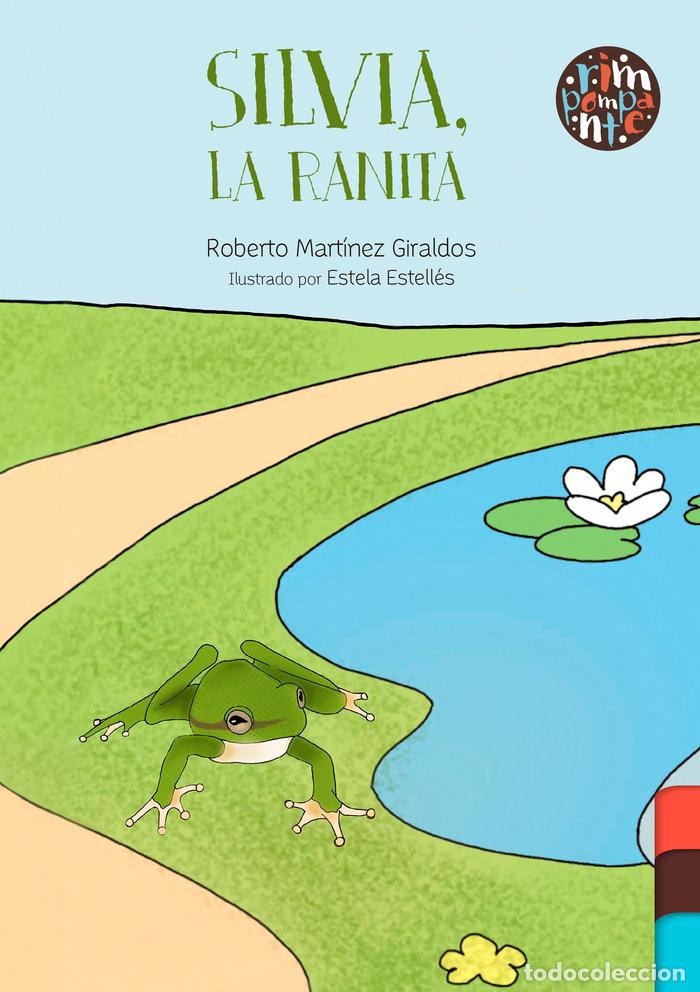 Libri: SILVIA LA RANITA - MARTINEZ GIRALDOS, ROBERTO