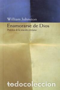 Libri: ENAMORARSE DE DIOS - JOHSNTON