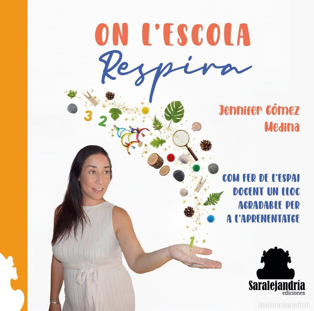 Libri: ON L'ESCOLA RESPIRA - GOMEZ MEDINA, JENNIFER