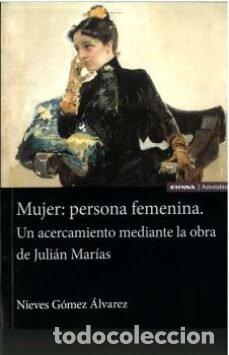 Libros: MUJER PERSONA FEMENINA - GOMEZ ALVAREZ, NIEVES