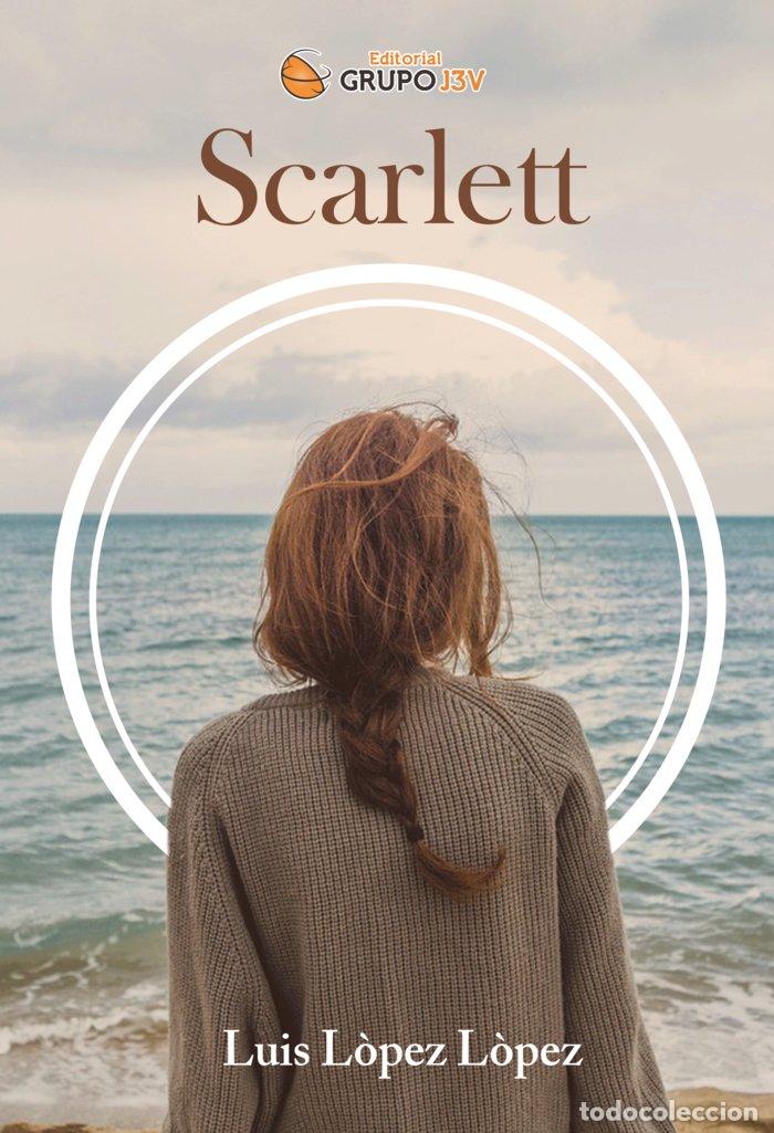 Libros: SCARLETT - LOPEZ LOPEZ, LUIS