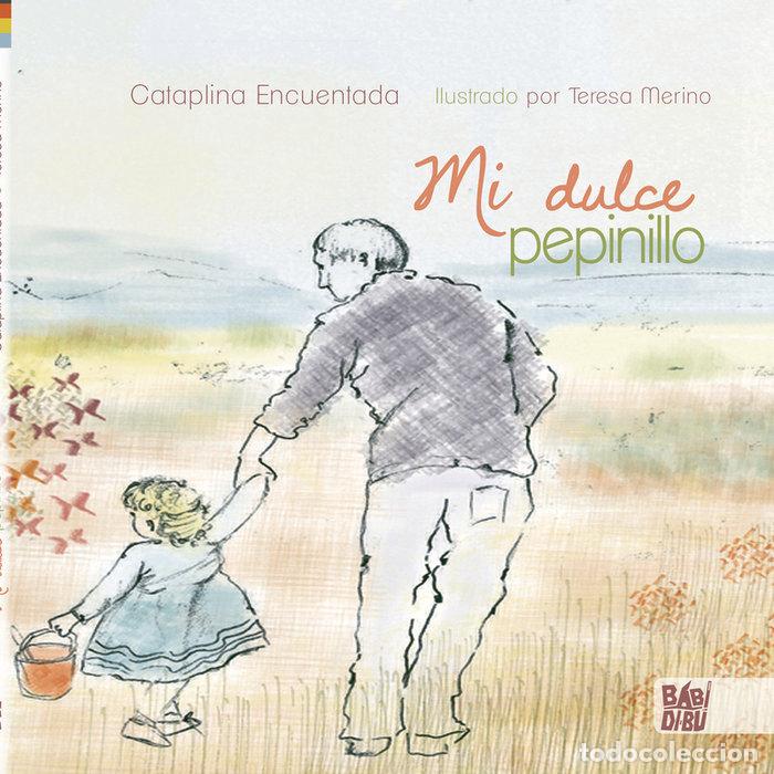 books: MI DULCE PEPINILLO - ENCUENTADA, CATAPLINA