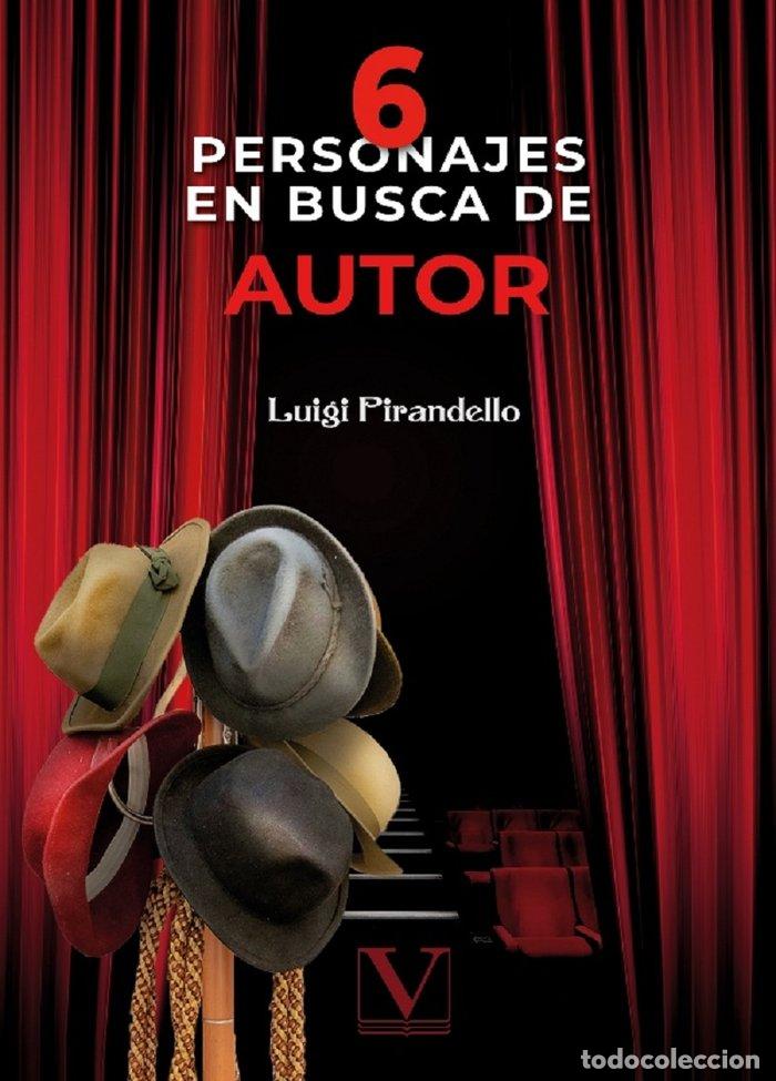 Libros: SEIS PERSONAJES EN BUSCA DE AUTOR - PIRANDELLO, LUIGI