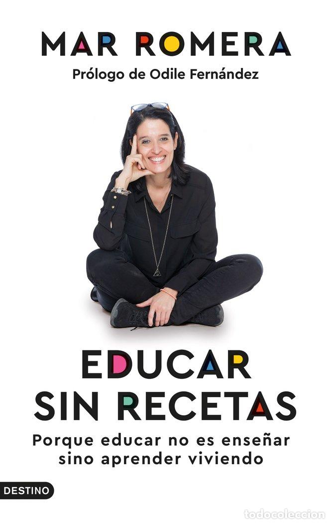 Libros: EDUCAR SIN RECETAS - MAR ROMERA