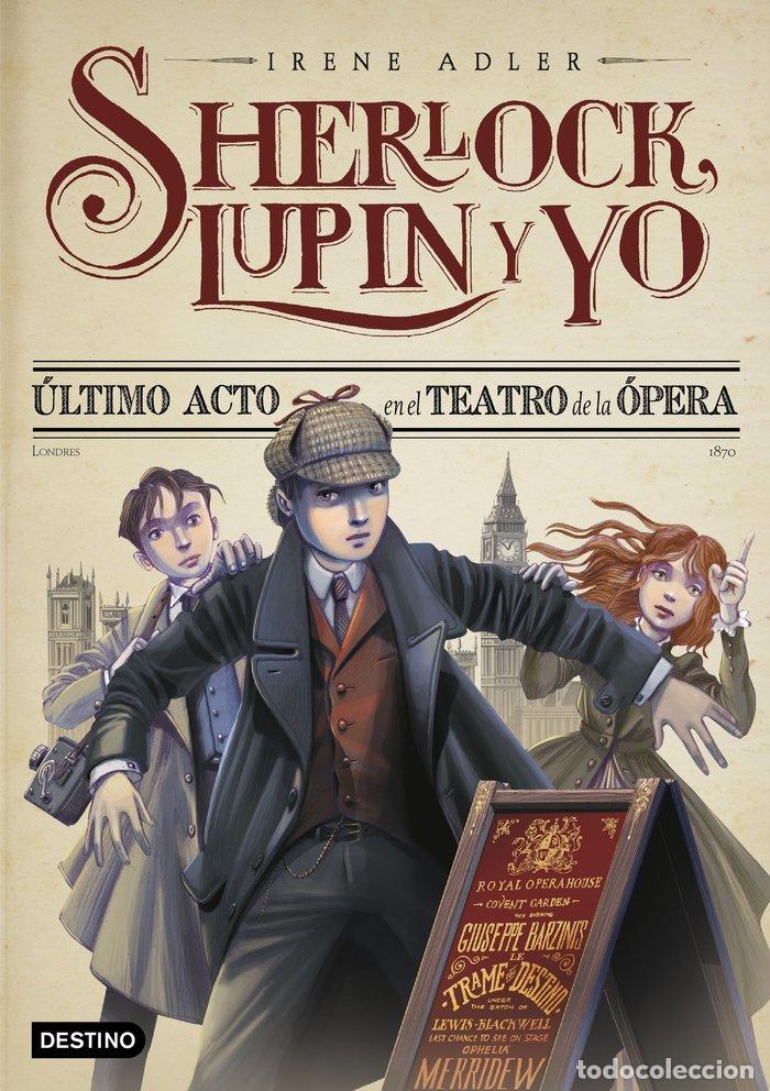 Libros: ULTIMO ACTO EN EL TEATRO DE LA OPERA NUEVA PRESENTACION - IRENE ADLER