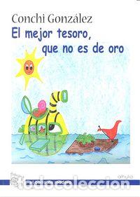 Libros: MEJOR TESORO QUE NO ES DE ORO - GONZALEZ, CONCHI
