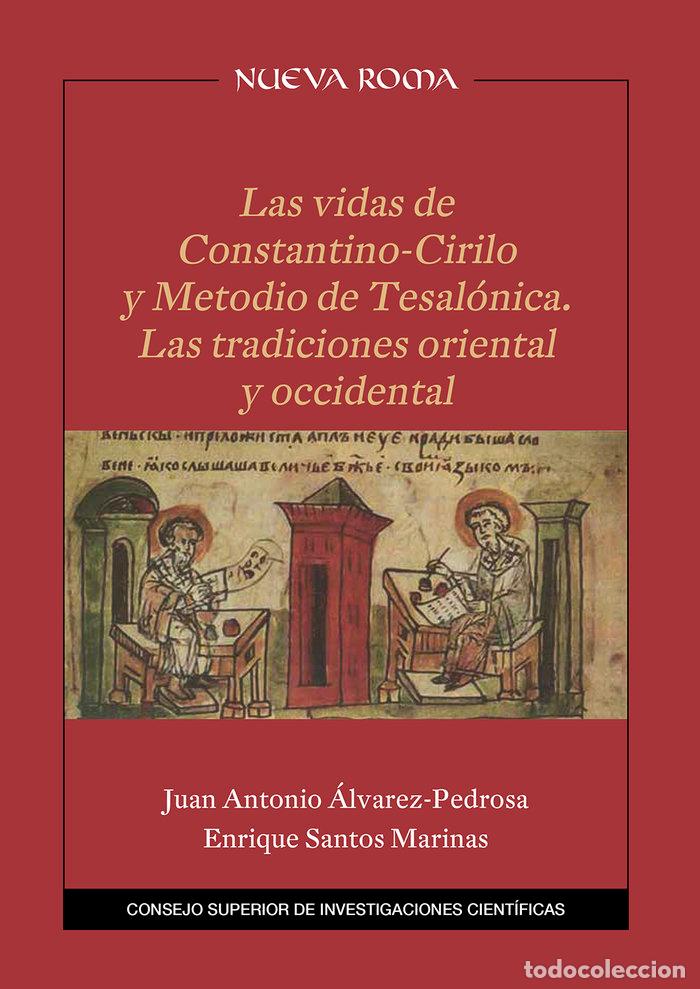 Livres: LAS VIDAS DE CONSTANTINO CIRILO Y METODIO DE TESALONICA : LA - ALVAREZ-PEDROSA NU&Ntilde;EZ, JUAN ANTONIO