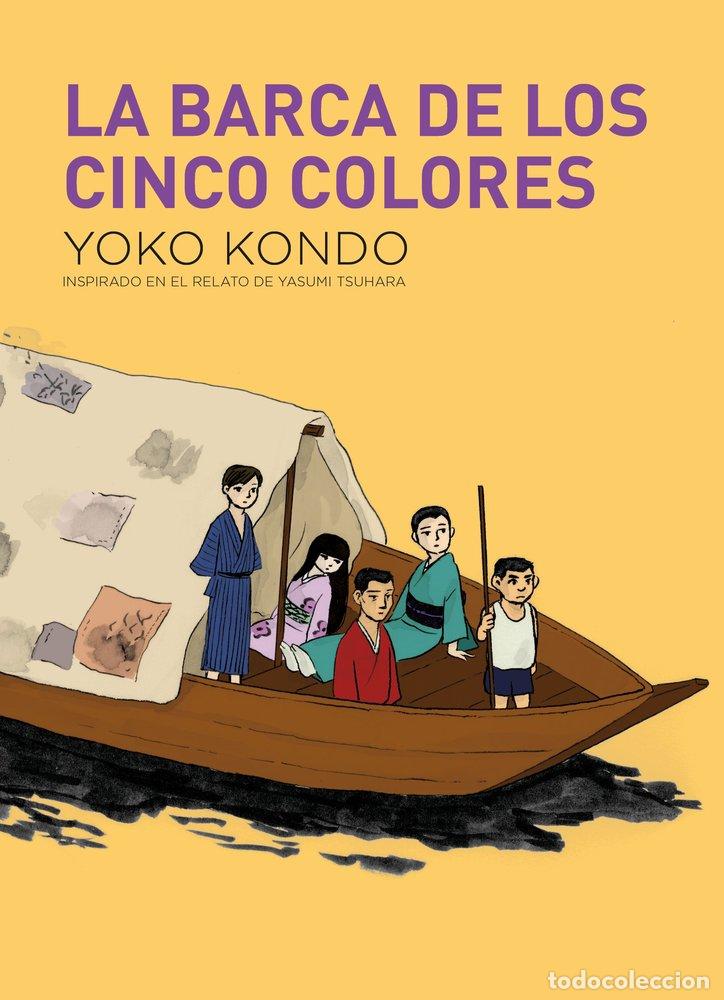 Libros: LA BARCA DE CINCO COLORES - KONDO, YOKO