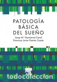 Libros: PATOLOGIA BASICA DEL SUE&Ntilde;O - MONTSERRAT CANAL, J.M.