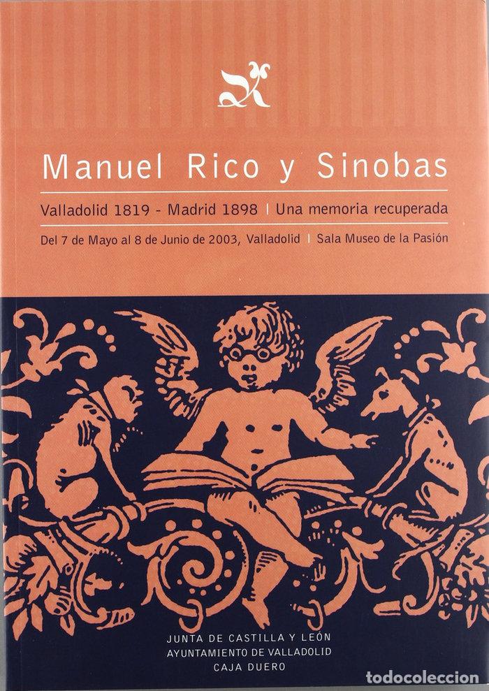 Libros: MANUEL RICO Y SINOBAS:VALLADOLID 1819-MADRID 1898-MEMOR.RECU - AA.VV.