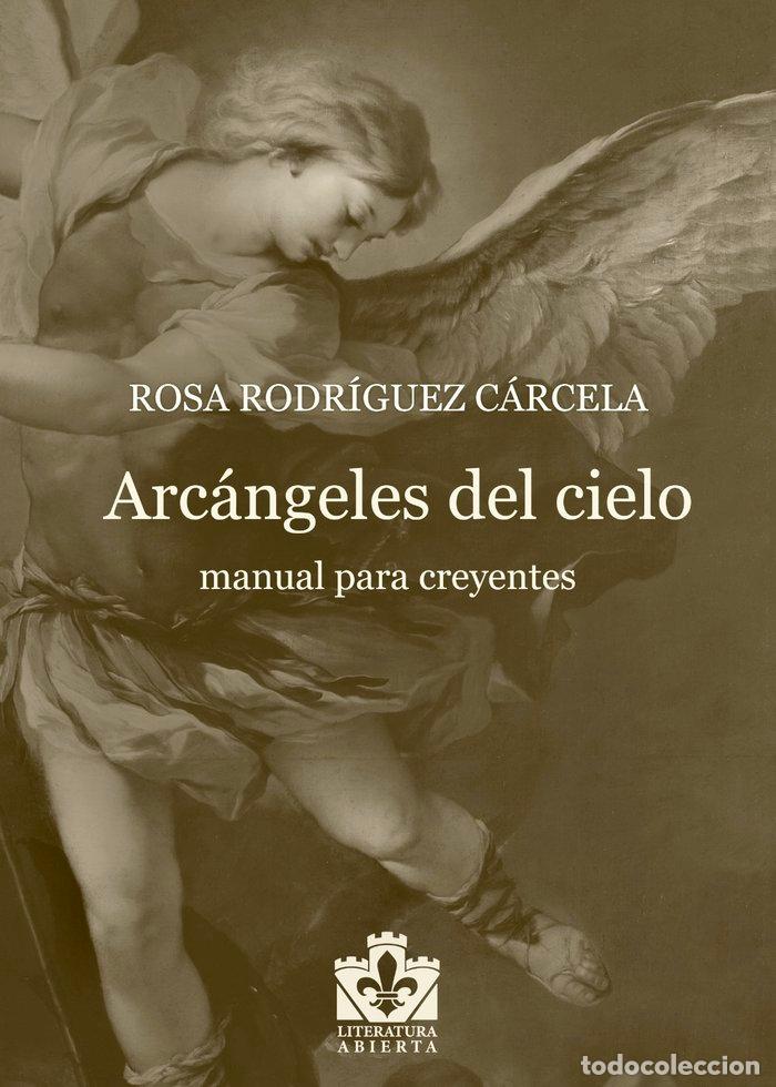 Libros: ARCANGELES DEL CIELO - RODRIGUEZ CARCELA, ROSA