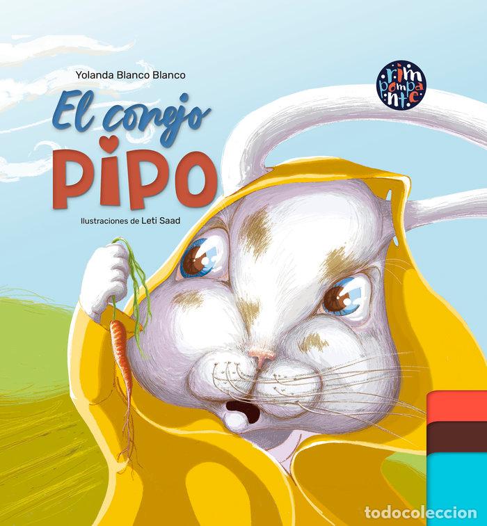 Libros: EL CONEJO PIPO - BLANCO BLANCO, YOLANDA