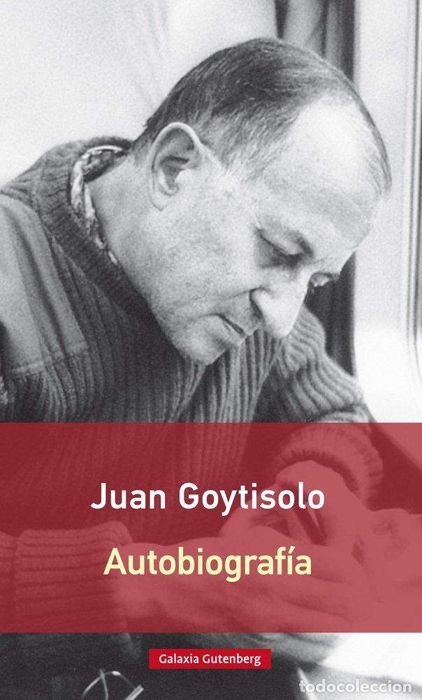 Libros: AUTOBIOGRAFIA - GOYTISOLO, JUAN