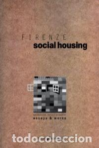 Libros: FIRENZE SOCIAL HOUSING INTERNATIONAL PROJECTS WORKSHOP - AA.VV