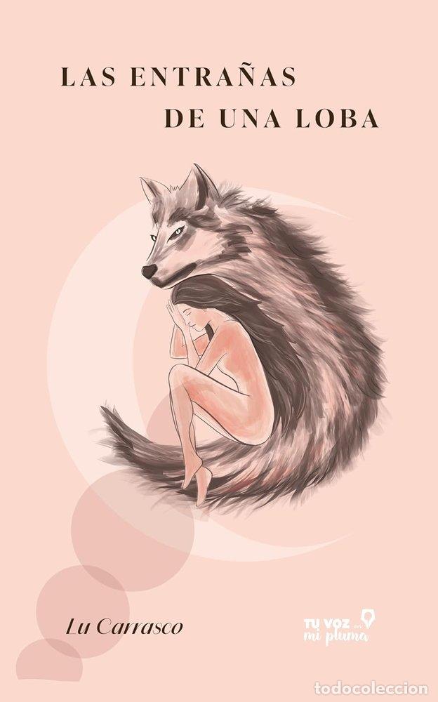 B&uuml;cher: LAS ENTRA&Ntilde;AS DE UNA LOBA - CARRASCO, LU