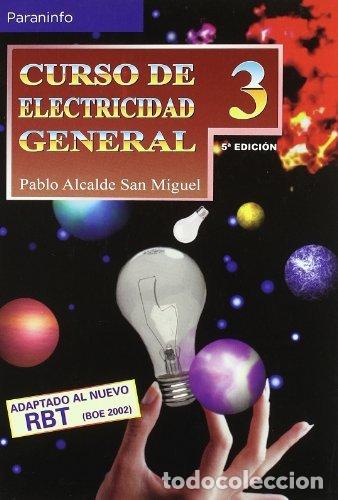 Libri: CURSO ELECTRICIDAD GENERAL 3 - ALCALDE SAN MIGUEL, PABLO