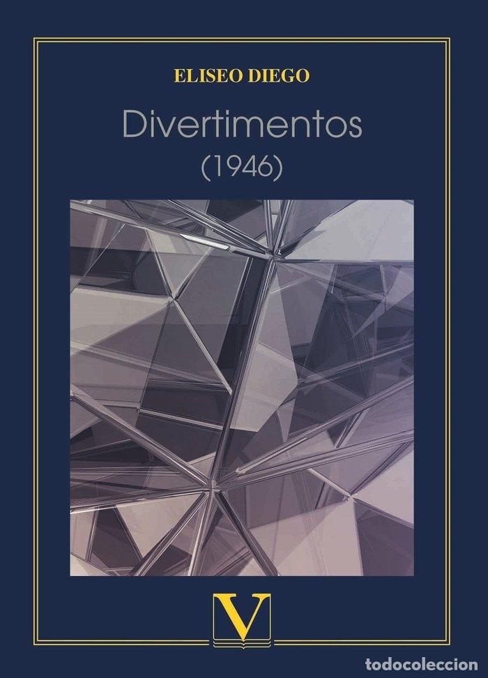 Libros: DIVERTIMENTOS (1946) - ELISEO DIEGO