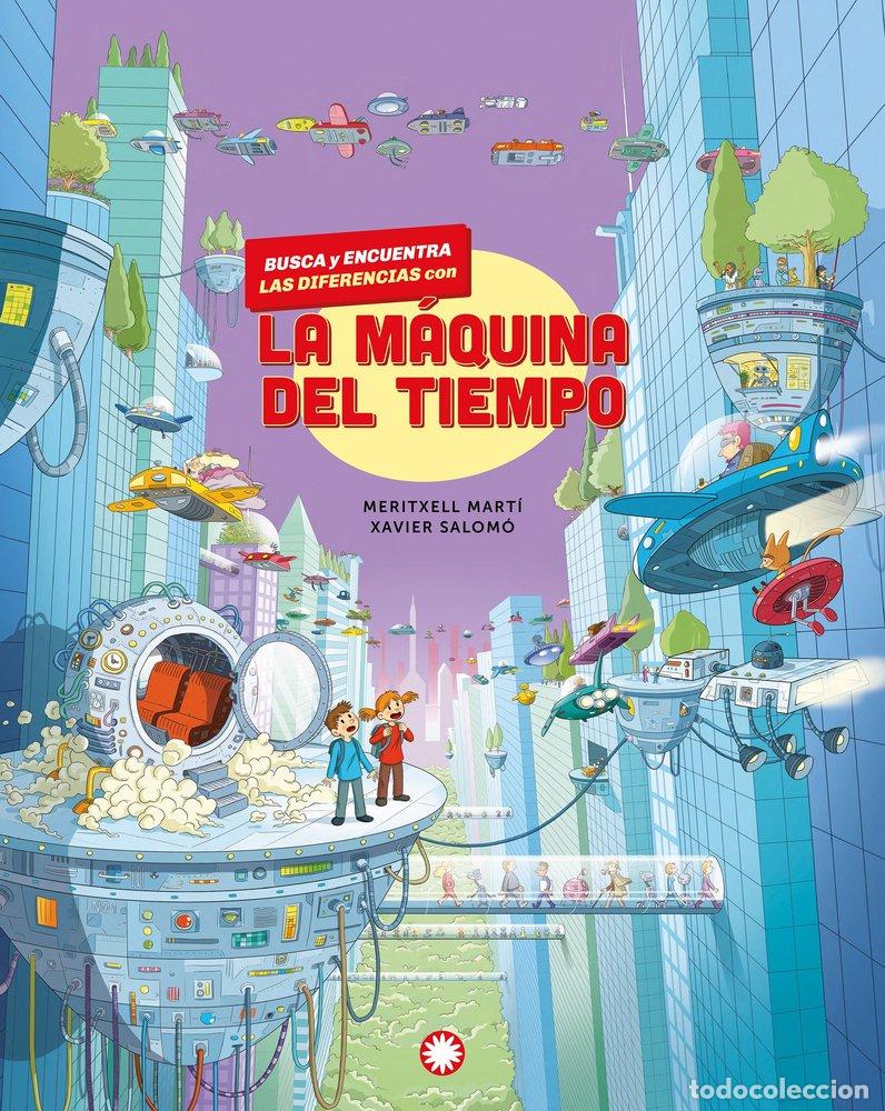 Libros: BUSCA Y ENCUENTRA LAS DIFERENCIAS CON LA MAQUINA DEL TIEMPO - MARTI, MERITXELL