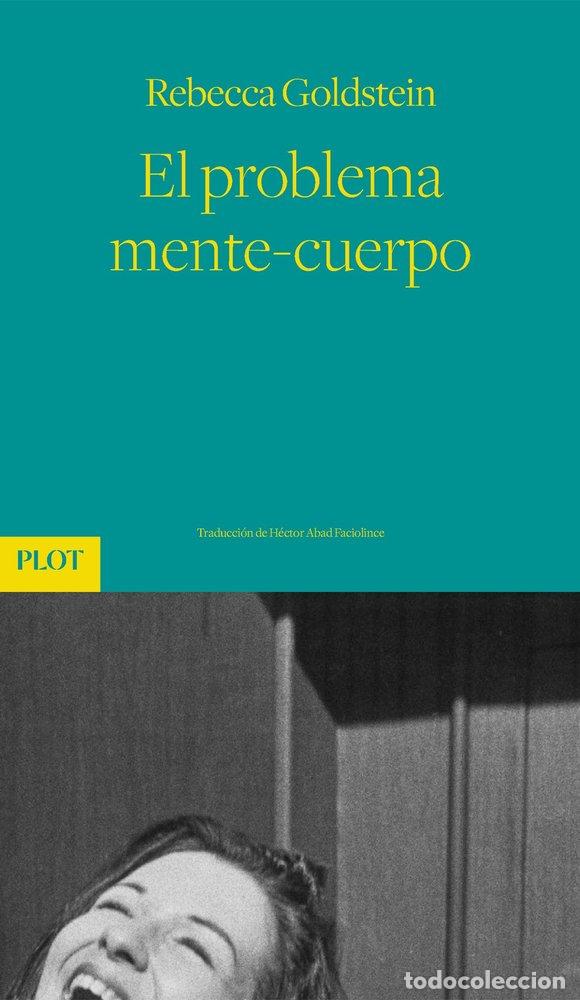 books: EL PROBLEMA MENTE-CUERPO - GOLDSTEIN, REBECCA