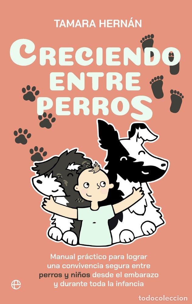 Livros: CRECIENDO ENTRE PERROS - HERNAN, TAMARA