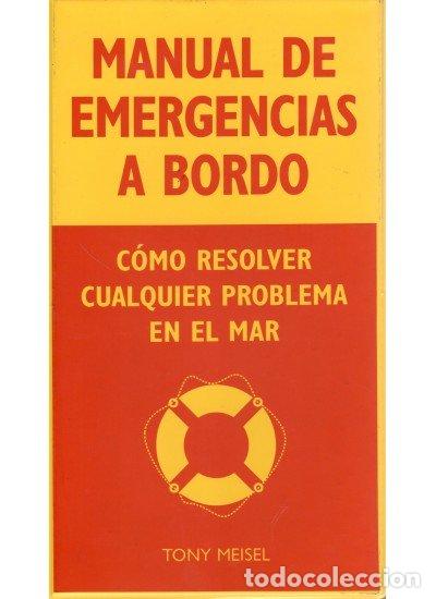 Livros: MANUAL DE EMERGENCIAS A BORDO - MEISEL, TONY