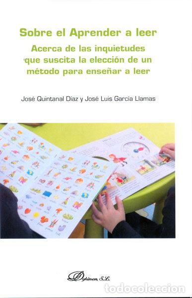 Libros: SOBRE EL APRENDER A LEER. ACERCA DE LAS INQUIETUDES QUE SUSC - QUINTANAL DIAZ, JOSE