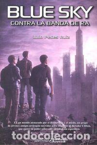 Libros: BLUE SKY CONTRA LA BANDA DE RA - PECES RUIZ, JULIO