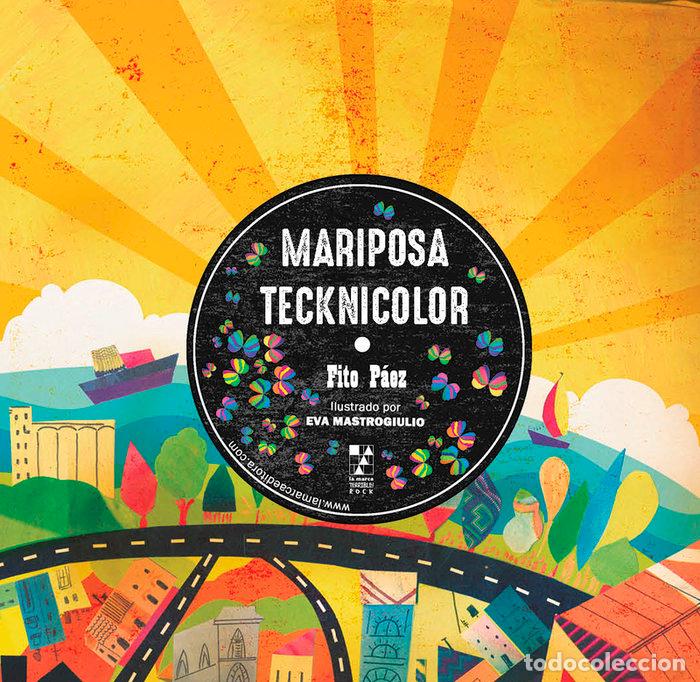 Livres: MARIPOSA TECKNICOLOR - PAEZ, FITO