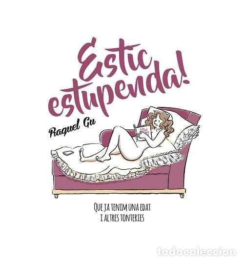 Livres: ESTIC ESTUPENDA - GARCIA ULLDEMOLINS, RAQUEL