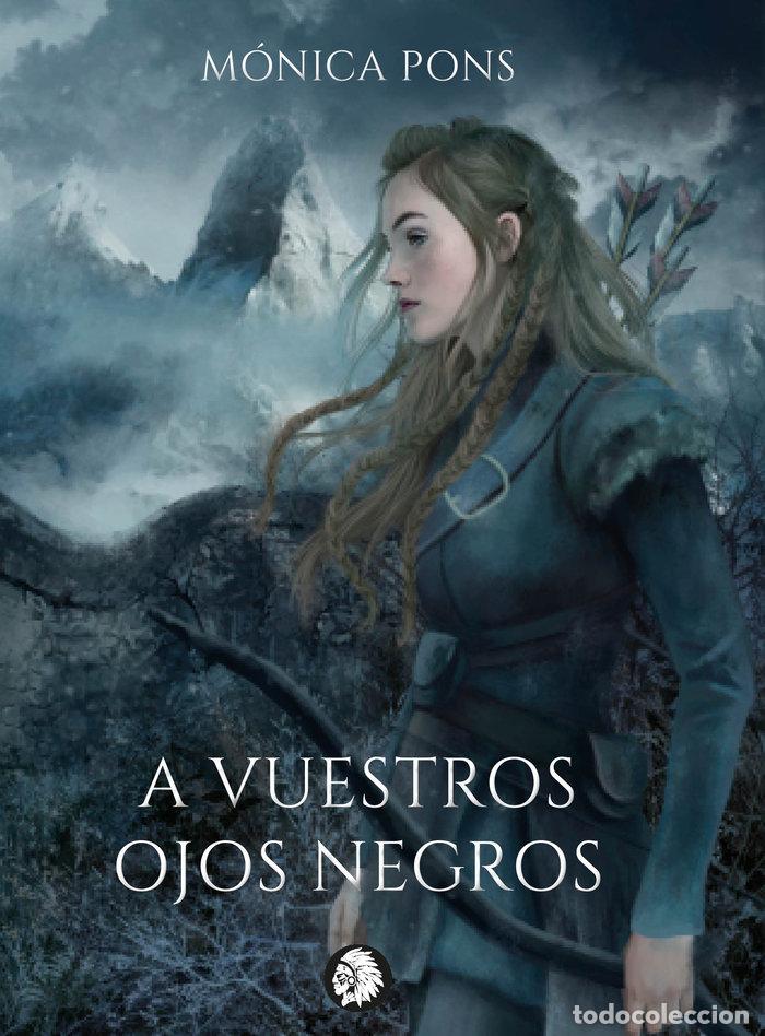 Livres: A VUESTROS OJOS NEGROS - PONS HOSPITAL, M&oacute;NICA