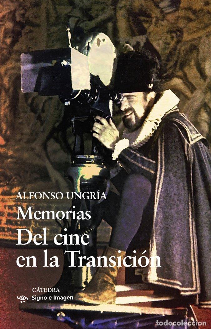 Libros: MEMORIAS DEL CINE EN LA TRANSICION - UNGRIA, ALFONSO